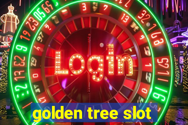 golden tree slot