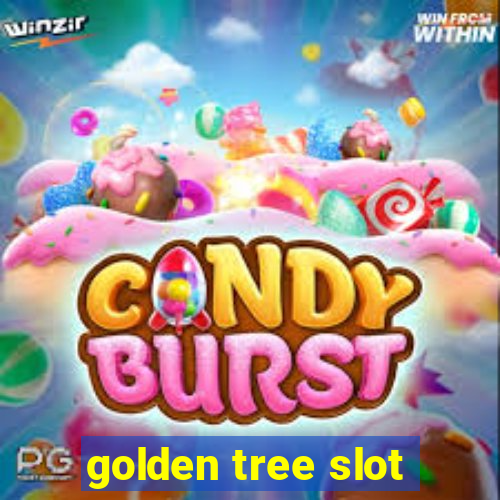 golden tree slot