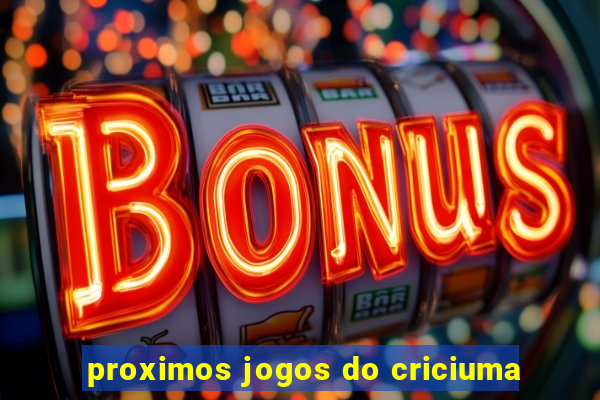 proximos jogos do criciuma