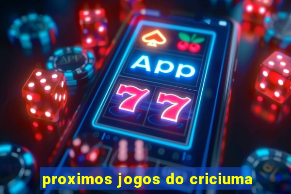 proximos jogos do criciuma