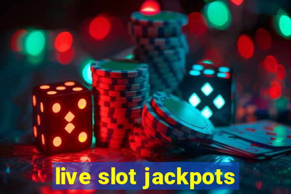 live slot jackpots