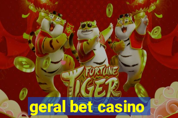 geral bet casino