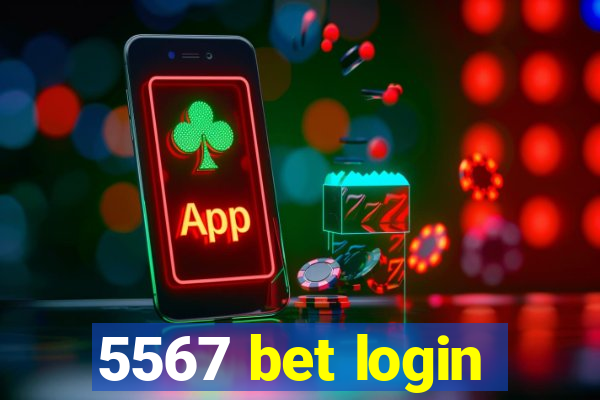 5567 bet login