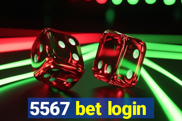 5567 bet login