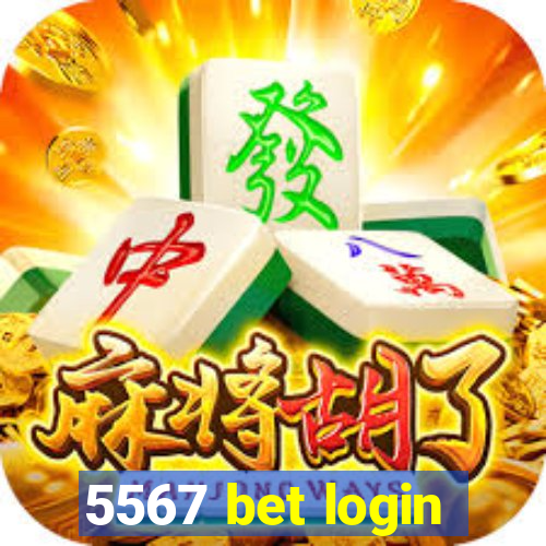 5567 bet login