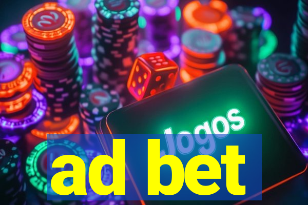 ad bet