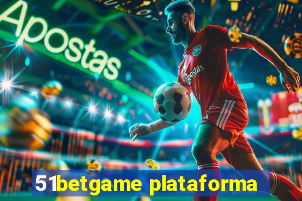 51betgame plataforma