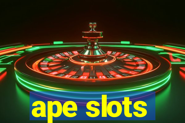 ape slots