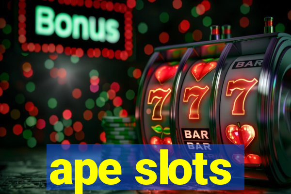 ape slots