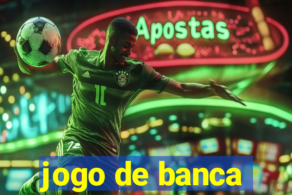 jogo de banca