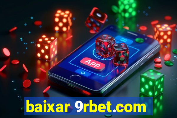 baixar 9rbet.com