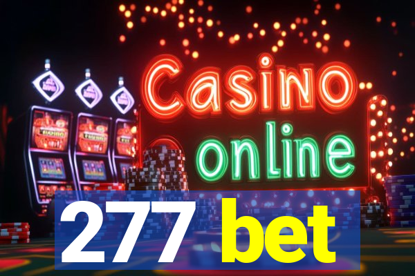 277 bet