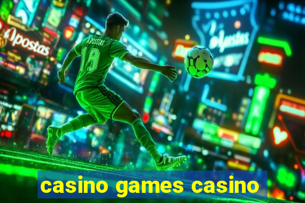 casino games casino