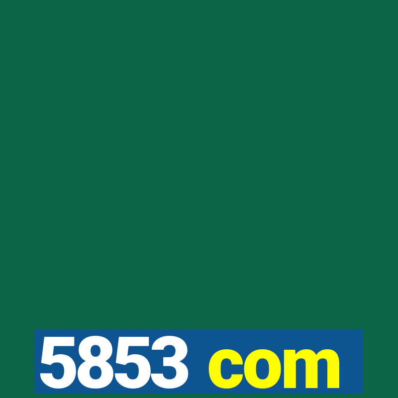 5853 com