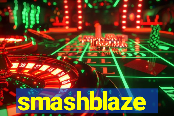 smashblaze