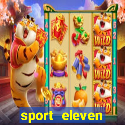 sport eleven tickets login