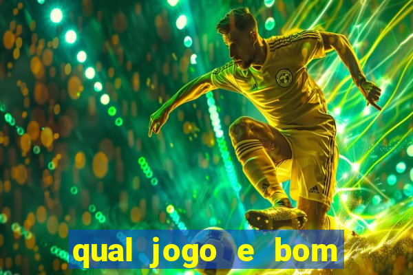 qual jogo e bom para ganhar dinheiro