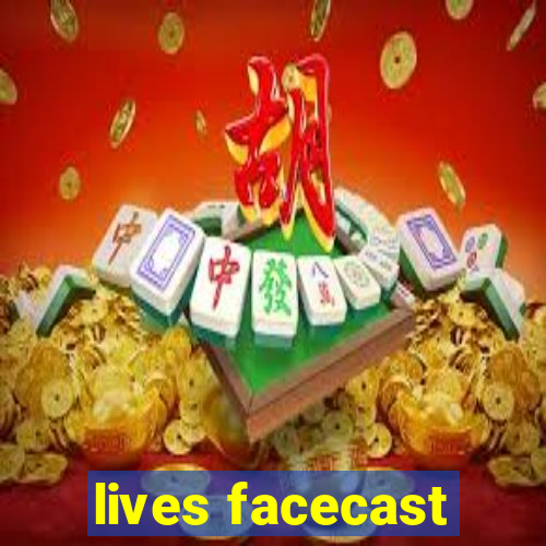 lives facecast