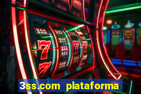 3ss.com plataforma de jogos