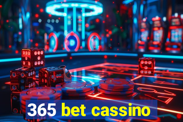 365 bet cassino