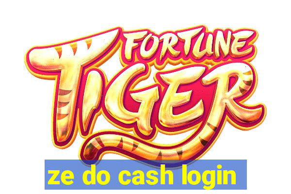 ze do cash login