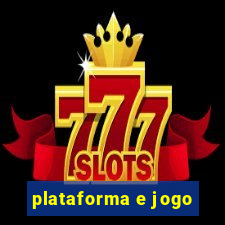 plataforma e jogo