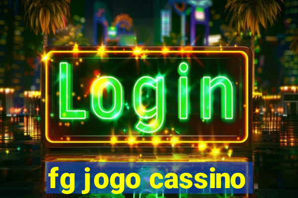 fg jogo cassino