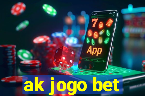 ak jogo bet