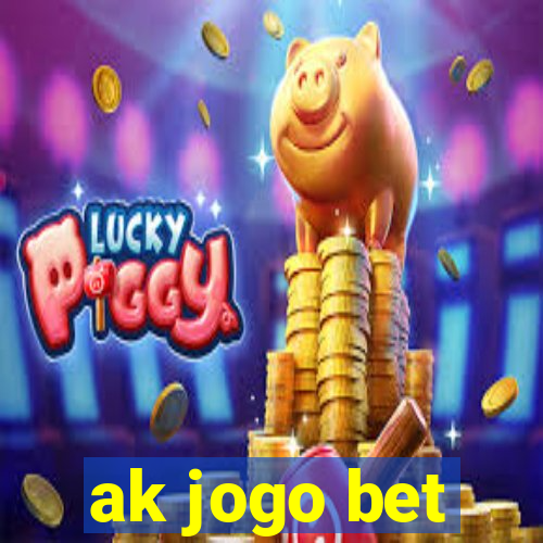 ak jogo bet