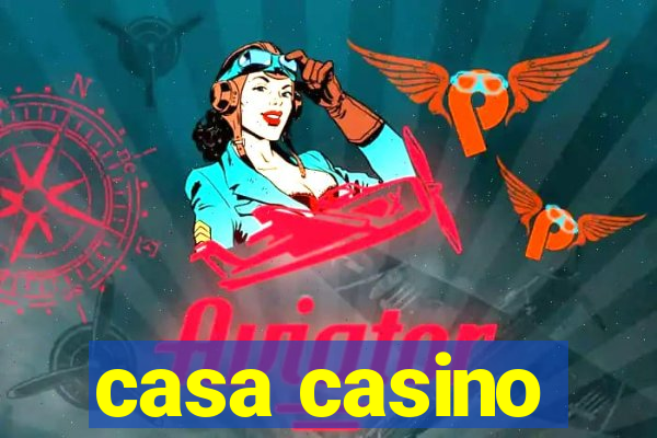 casa casino