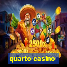 quarto casino