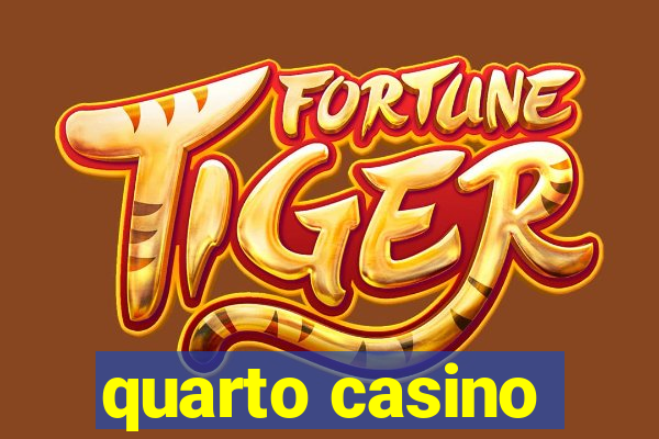 quarto casino