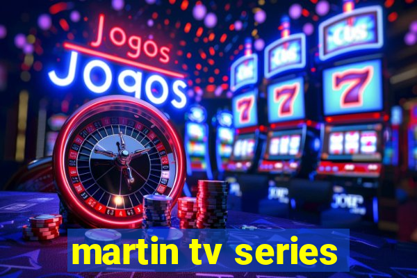 martin tv series