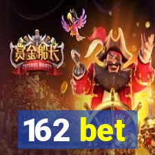 162 bet