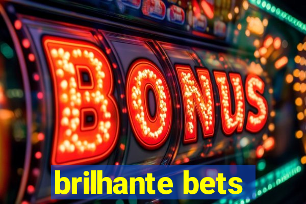 brilhante bets