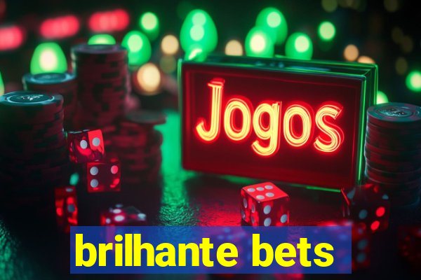 brilhante bets