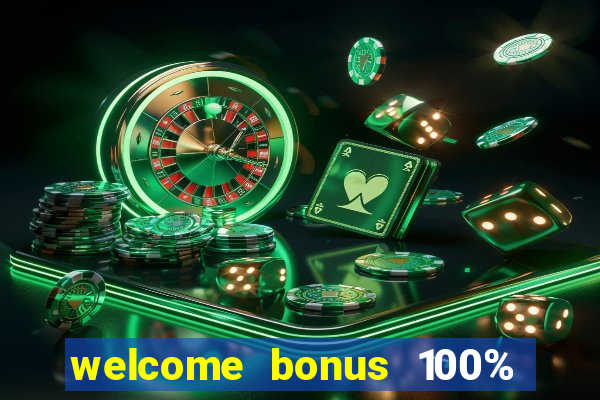 welcome bonus 100% slot malaysia