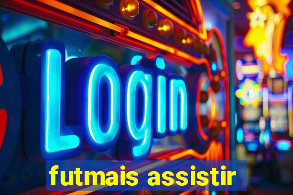 futmais assistir