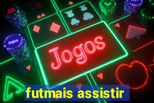 futmais assistir