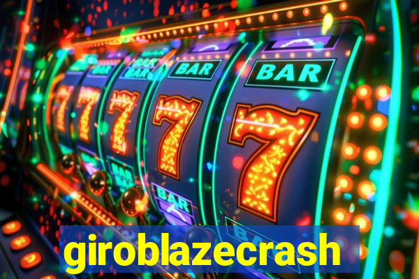 giroblazecrash