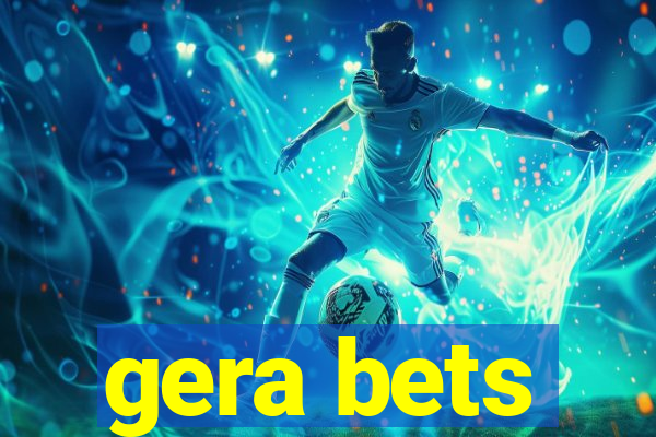 gera bets