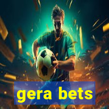 gera bets