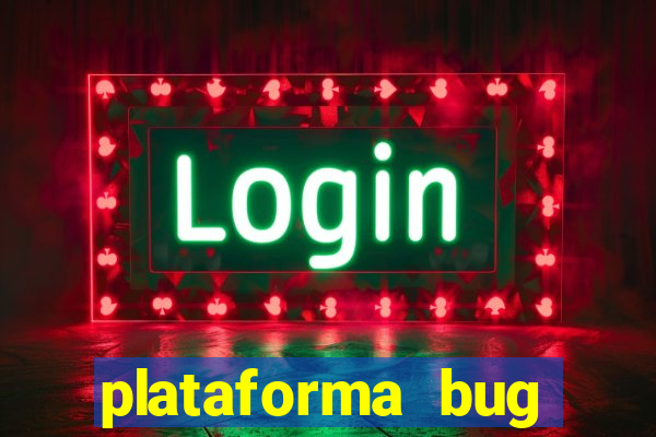 plataforma bug fortune tiger