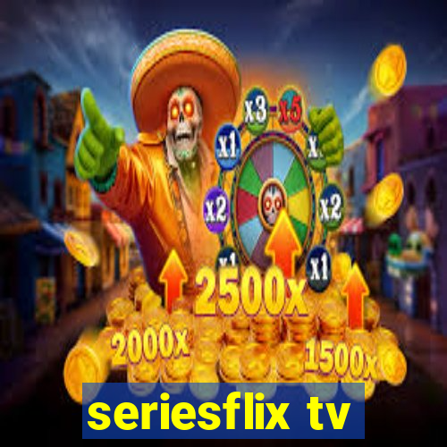 seriesflix tv