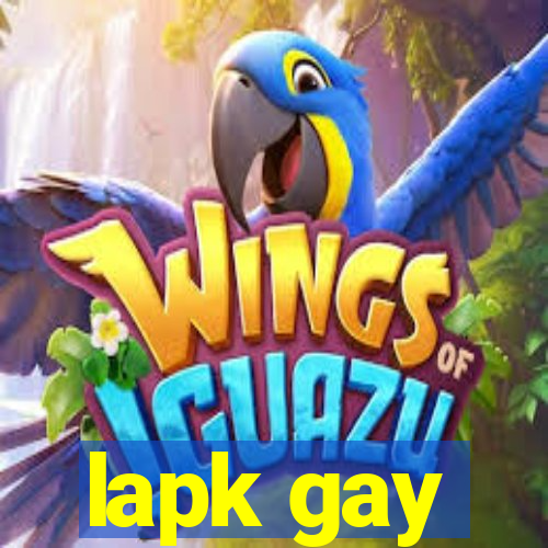 lapk gay