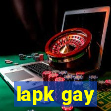 lapk gay