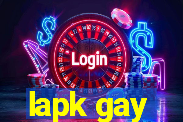 lapk gay