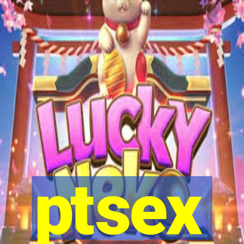 ptsex