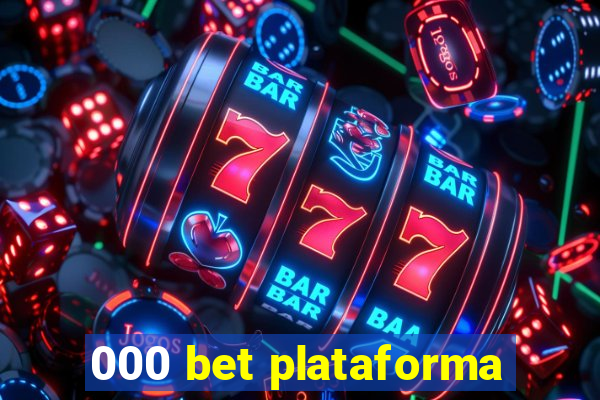 000 bet plataforma