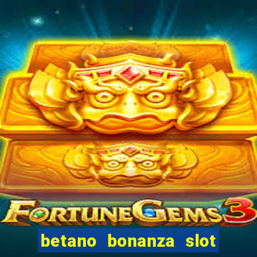 betano bonanza slot grátis cassino betano